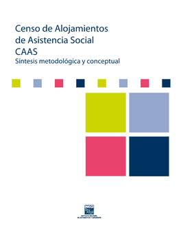 Censo De Alojamientos De Asistencia Social (CAAS)