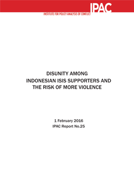 Disunity Among Indonesian ISIS Supporters and the Risk Of