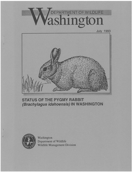 STATUS of the PYGMY RABBIT (Brachylagus Idahoensis) in WASHINGTON