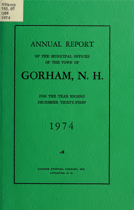Annual Report of the Municipal Offices of the Town of Gorham, N.H., for The