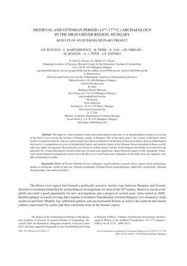 Medieval and Ottoman Period (14Th–17Th C.) Archaeology in the Drava River Region, Hungary Results of an Interdisciplinary Project