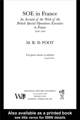 SOE in France: an Account of the Work of the British Special Operations Executive in France: 1940–1944