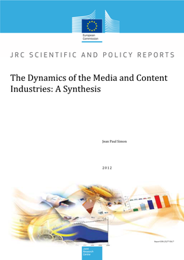 The Dynamics of the Media and Content Industries: a Synthesis