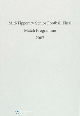 Mid-Tipperary Senior Football Final Match Programme 2007 GLEESON QUARRIES Mid-Tipperary Senior Football