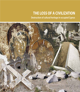 The Loss of a Civilization: Destruction of Cultural Heritage in Occupied