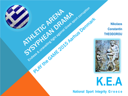 National Sport Integrity G R E E C E GREECE … a LAND…