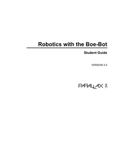 Robotics with the Boe-Bot Student Guide