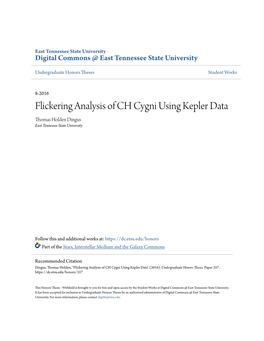 Flickering Analysis of CH Cygni Using Kepler Data Thomas Holden Dingus East Tennessee State University