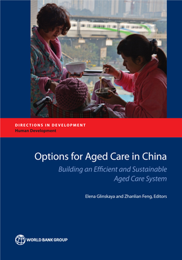 Options for Aged Care in China Care Aged Options for DIRECTIONS in DEVELOPMENT DIRECTIONS in Human Development