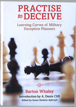 PRACTISE »DECEIVE Learning Curves of Military Deception Planners PRACTISE to DECEIVE