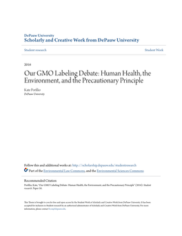 Our GMO Labeling Debate: Human Health, the Environment, and the Precautionary Principle Kate Porfilio Depauw University