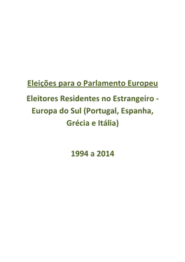 Eleições Para O Parlamento Europeu Eleitores Residentes No Estrangeiro - Europa Do Sul (Portugal, Espanha, Grécia E Itália)