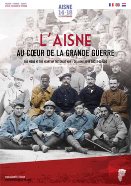 Au Coeur De La Grande Guerre the Aisne at the Heart of the Great War / De Aisne in De Grote Oorlog