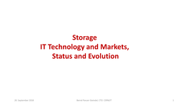 Storage IT Technology and Markets, Status and Evolution