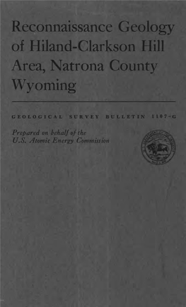 Reconnaissance Geology of Hiland-Clarkson Hill Area, Natrona County Wyoming