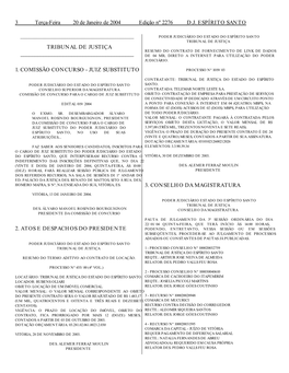 Tribunal De Justiça Tribunal De Justiça Resumo Do Contrato De Fornecimento De Link De Dados ______De 04 Mb, Direto a Internet Para Utilização Do Poder Judiciário