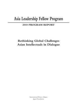 Asia Leadership Fellow Program 2010 PROGRAM REPORT