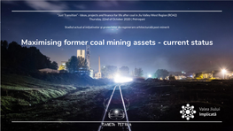 Maximising Former Coal Mining Assets - Current Status Motivation