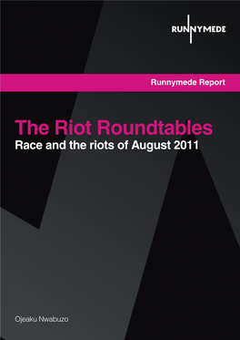 The Riot Roundtables Race and the Riots of August 2011