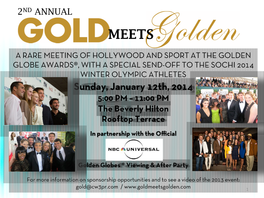 Sunday, January 12Th, 2014 5:00 PM – 11:00 PM the Beverly Hilton Rooftop Terrace