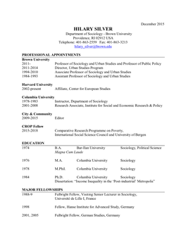 HILARY SILVER Department of Sociology - Brown University Providence, RI 02912 USA Telephone: 401-863-2559 Fax: 401-863-3213 Hilary Silver@Brown.Edu