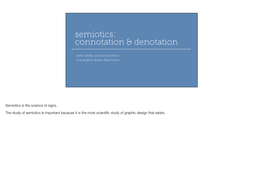 Semiotics: Connotation & Denotation