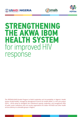 STRENGTHENING the AKWA IBOM HEALTH SYSTEM for Improved HIV Response