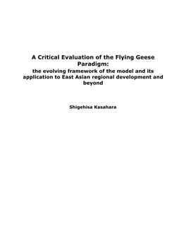 A Critical Evaluation of the Flying Geese Paradigm: the Evolving Framework of the Model and Its Application to East Asian Regional Development and Beyond