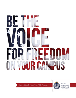 Learn How to Start Your YAF Chapter AMERICANS for FREEDOM CONTENTS