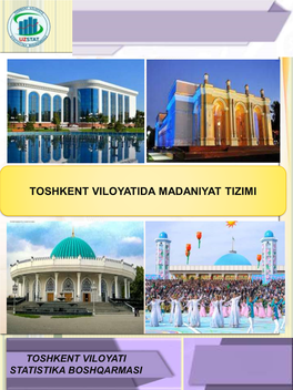 Toshkent Viloyatida Madaniyat Tizimi