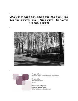 Wake Forest, North Carolina Architectural Survey Update 1958- 1975