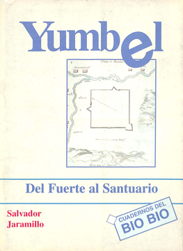 Yumbel: Del Fuerte Al Santuario