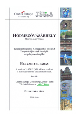 Hódmezővásárhely Megyei Jogú Város Településfejlesztési Koncepciója És Integrált Településfejlesztési Stratégiája