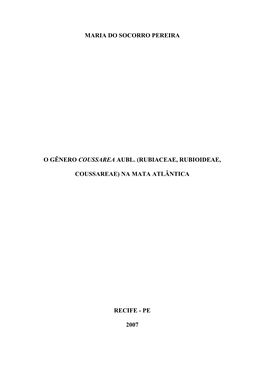 Maria Do Socorro Pereira O Gênero Coussarea Aubl. (Rubiaceae, Rubioideae, Coussareae) Na Mata Atlântica Recife