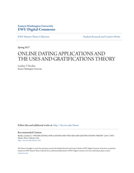 ONLINE DATING APPLICATIONS and the USES and GRATIFICATIONS THEORY Lindsey T