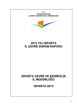 2012 Yili Isparta Il Çevre Durum Raporu Isparta Çevre Ve Şehircilik Il Müdürlüğü Isparta-2013