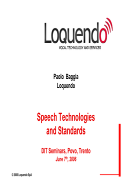 Speech Technologies and Standards