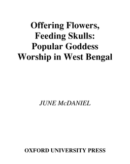 Offering Flowers, Feeding Skulls : Popular Goddess
