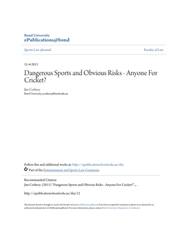 Dangerous Sports and Obvious Risks - Anyone for Cricket? Jim Corkery Bond University, Jcorkery@Bond.Edu.Au