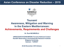 Tsunami Awareness, Mitigation and Warning in the Eastern Mediterranean: Achievements, Requirements and Challenges