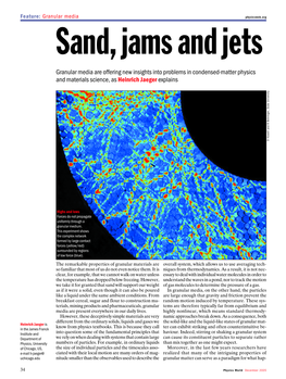 Granular Media Are Offering New Insights Into Problems in Condensed-Matter Physics and Materials Science, As Heinrich Jaegerexpl