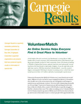 Volunteermatch Newsletter Published by Carnegie Corporation of an Online Service Helps Everyone New York