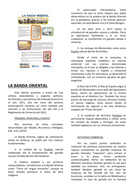 La Banda Oriental Era La Ganadería, Gracias a Las Buenas Pasturas Naturales, Los Abundantes Ríos Y El Clima Benigno