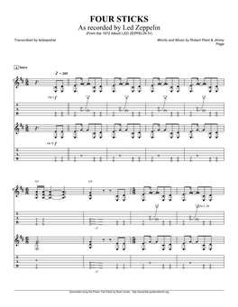 FOUR STICKS As Recorded by Led Zeppelin (From the 1972 Album LED ZEPPELIN IV) Transcribed by Ledzepstrat Words and Music by Robert Plant & Jimmy Page