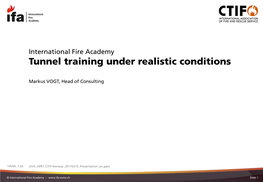 International Fire Academy Tunnel Fire Training Under Realistic