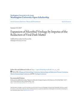 Expansion of Microbial Virology by Impetus of the Reduction of Viral Dark Matter Siddharth Ravindran Krishnamurthy Washington University in St
