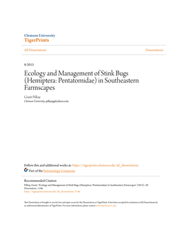 Ecology and Management of Stink Bugs (Hemiptera: Pentatomidae) in Southeastern Farmscapes Grant Pilkay Clemson University, Pilkayg@Yahoo.Com