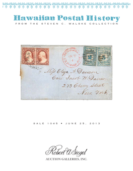 1045-Hawaiian Postal History from the Steven C. Walske Collection