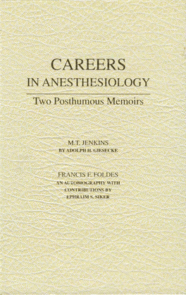 CAREERS in ANESTHESIOLOGY Two Posthumous Memoirs