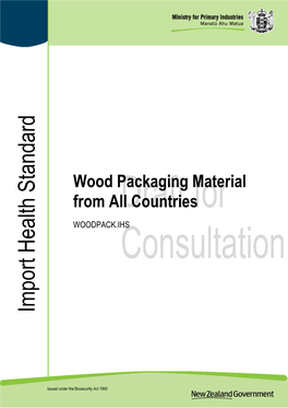 Wood Packaging Material from All Countries Draft for Consultation 25 November 2019